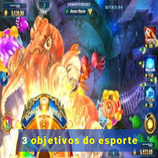 3 objetivos do esporte